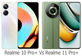 Photo of Realme 10 Pro+ Vs Realme 11 Pro+